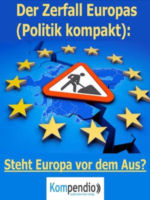 cover image of Der Zerfall Europas (Politik kompakt)